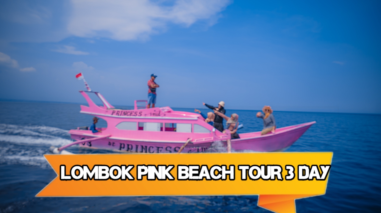 LOMBOK PINK BEACH TOUR 3 DAY