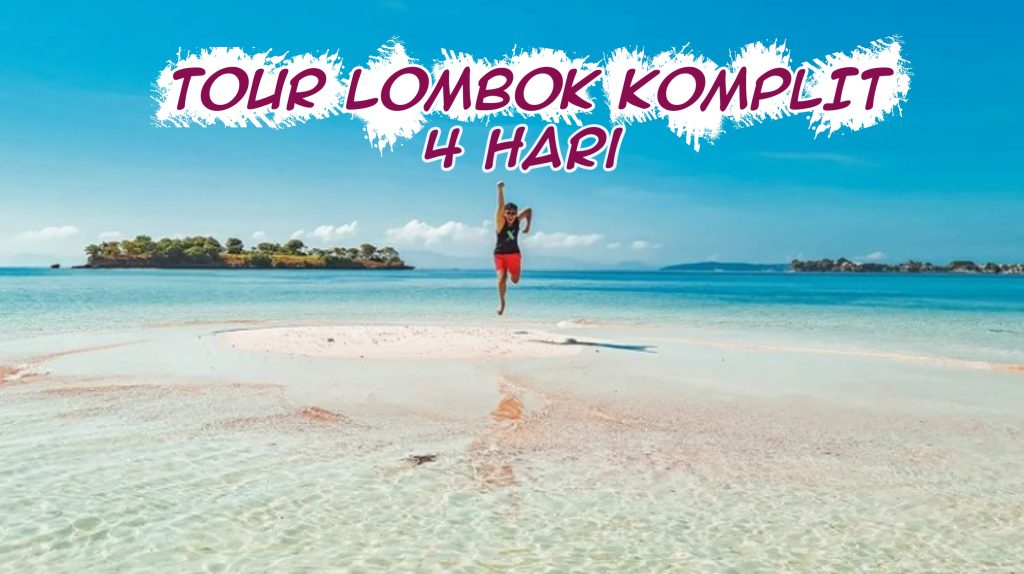 Tour Lombok Complited  4 Day